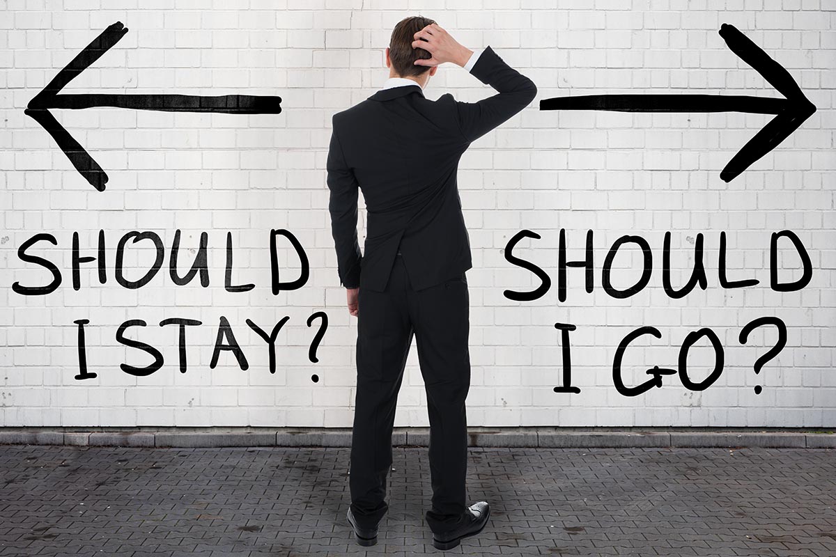 Do I stay or do I go – what are my choices